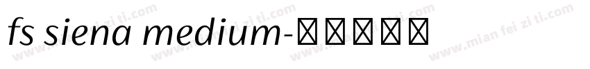 fs siena medium字体转换